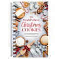 The World's Best Christmas Cookies: A Sweet Collection of Recipes, Tips & Decorating Ideas, and Inspiration for the Season