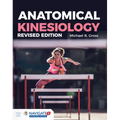 Anatomical Kinesiology Revised Edition: .