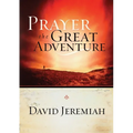 Prayer, the Great Adventure