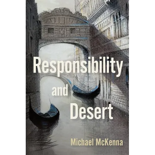 Responsibility and Desert
