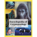 Encyclopedia of Cryptozoology: A Global Guide to Hidden Animals and Their Pursuers