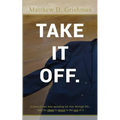 Take it Off