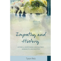 Empathy and History: Historical Understanding in Re-Enactment, Hermeneutics and Education