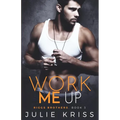 Work Me Up