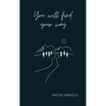 You Will Find Your Way