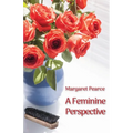 A Feminine Perspective