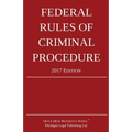 Federal Rules of Criminal Procedure; 2017 Edition