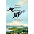 The Irish in Australia and New Zealand: A Resource for Family Historians