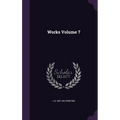 Works Volume 7