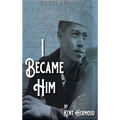 I Became Him
