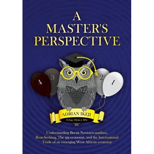 A Master's Perspective: Understanding Brexit Neomercantilism, Rent-seeking, The gig economy, and the International Trade of an emerging West A