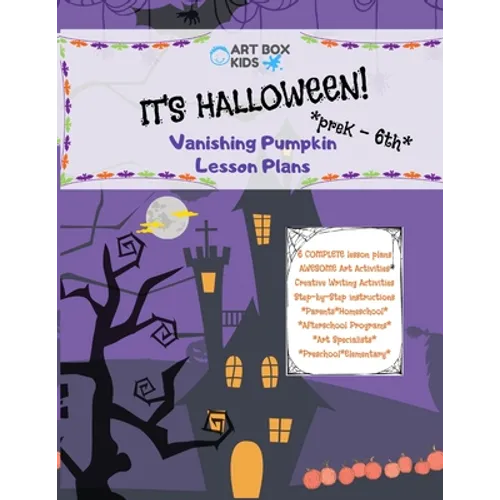 It's Halloween! Vanishing Pumpkin Lesson Plans: PreK-6th Elementary Afterschool Programs Homeschool Art Specialists Parents Preschool Art Creative Wri