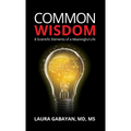 Common Wisdom: 8 Scientific Elements of a Meaningful Life