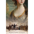 The Power to Deny: A Woman of the Revolution Novel