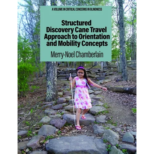 Structured Discovery Cane Travel Approach to Orientation and Mobility Concepts
