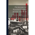 Problems of Readjustment After the War