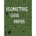 Isometric Grid Paper: 1/4" isometric graph paper, 8 1/2 x 11 inches, 200 pages
