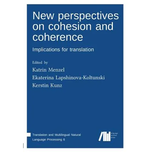 New perspectives on cohesion and coherence