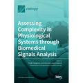 Assessing Complexity in Physiological Systems through Biomedical Signals Analysis