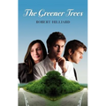 The Greener Trees