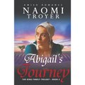 Abigail's Journey: The King Family Trilogy - Book 2