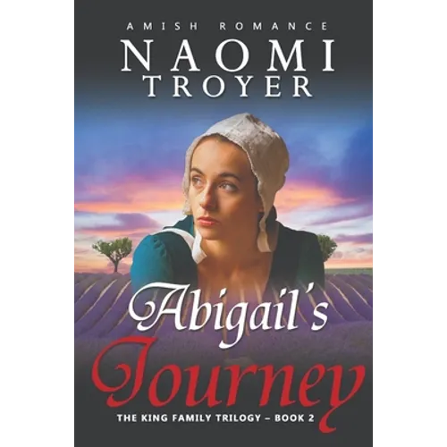 Abigail's Journey: The King Family Trilogy - Book 2