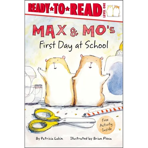 Max & Mo's First Day at School: Ready-To-Read Level 1