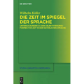Die Zeit im Spiegel der Sprache