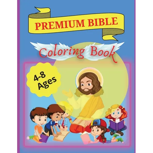 Bible Coloring Book Premium: Premium Coloring Pages and Story About Jesus (Kidd's Coloring Books)
