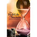 The Half-Life of Secrets