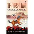 The Cursed Land: Sapthabhoomi - The Untold Story of South India