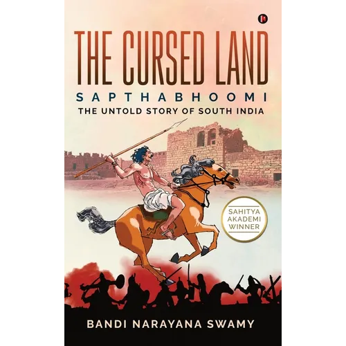 The Cursed Land: Sapthabhoomi - The Untold Story of South India