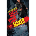 Meet Your Maker