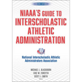 Niaaa's Guide to Interscholastic Athletic Administration