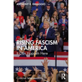 Rising Fascism in America: It Can Happen Here