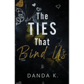 The Ties That Bind Us: (The Ties Duet Part One)