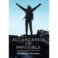 Alcanzando Lo Imposible