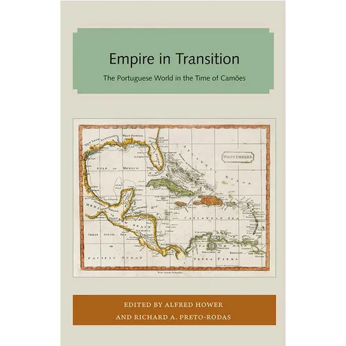 Empire in Transition: The Portuguese World in the Time of Camões