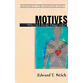 Motives: "Why Do I Do the Things I Do?"