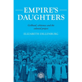 Empire's Daughters: Girlhood, Whiteness, and the Colonial Project