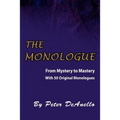 The Monologue: From Mystery to Mastery