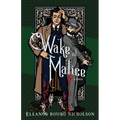 Wake of Malice