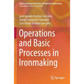 Operations and Basic Processes in Ironmaking