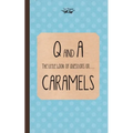 The Little Book of Questions on Caramels (Q & A Series)