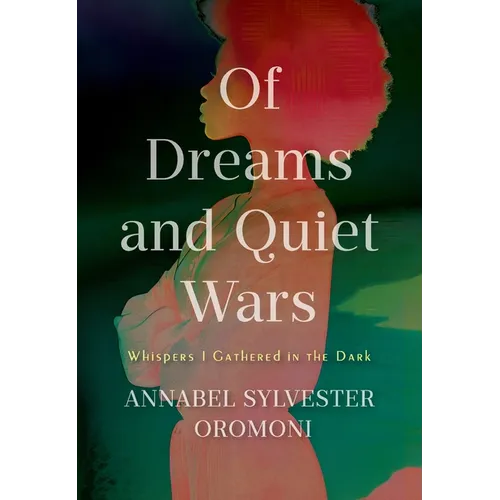 Of Dreams and Quiet Wars: Whispers I Gathered in the Dark