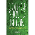 College should be fun: A helpful guide to move from anxiety to resilience