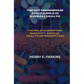 The Gut Microbiome and It's Role in Overall Health: The Role in Digestion, Immunity, Mental Health, or Weight Loss