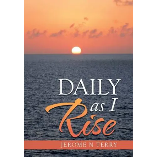 Daily as I Rise