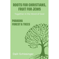 Roots for Christians, Fruit for Jews Parasha forest & trees
