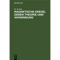 Magnetische Kreise, Deren Theorie Und Anwendung